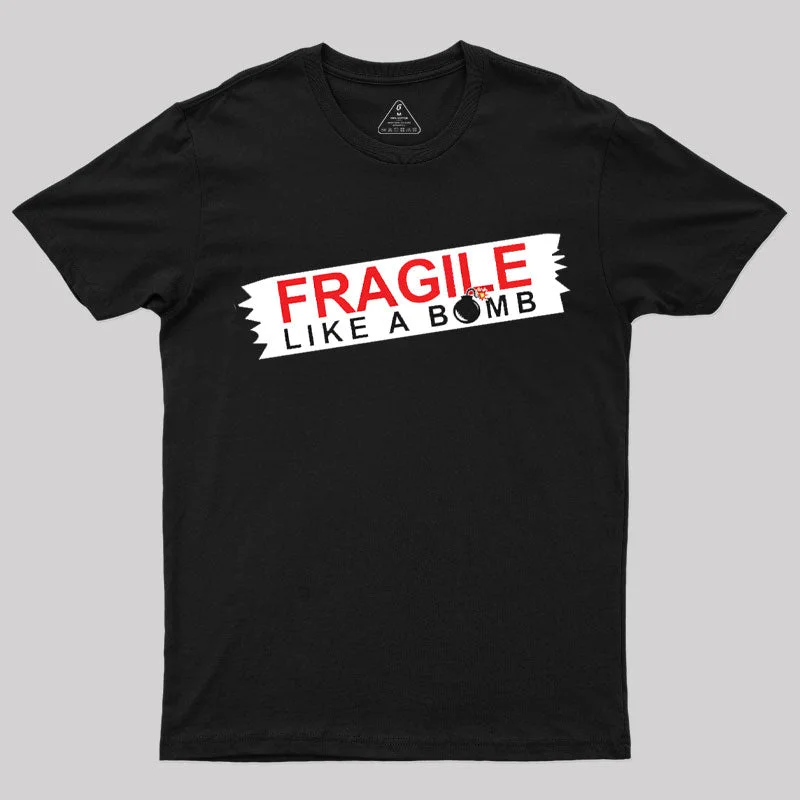 Fragile T-Shirt